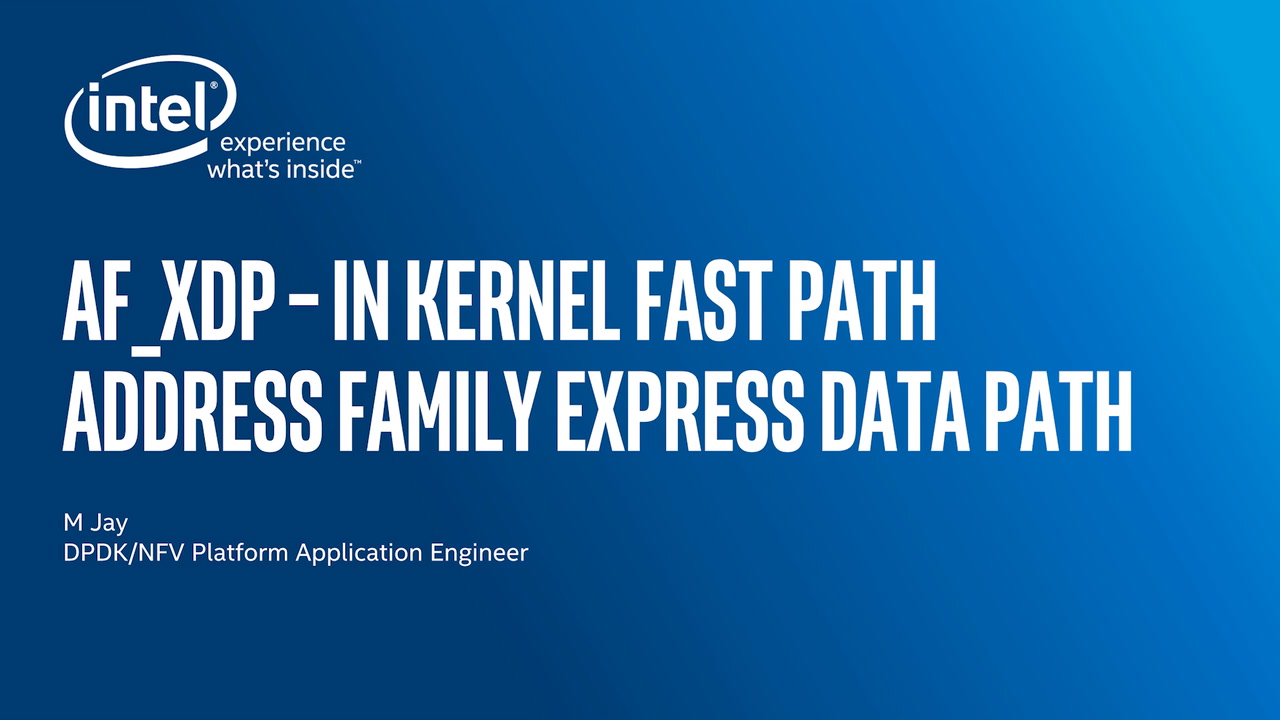 Chapter 1: AF_XDP-In Kernel Fast Path Address Family Express Data Path