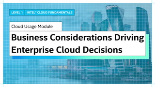 Chapter 1: Business Considerations Driving Enterprise Cloud Decisions