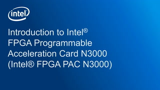 Chapter 1: Introduction to Intel® FPGA Programmable Acceleration Card N3000
