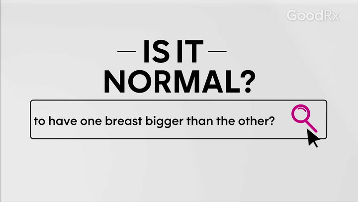 Is It Normal to Have Different-Sized Breasts? - GoodRx