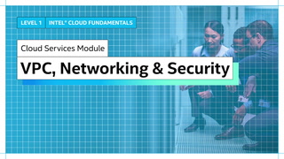 Chapter 1: Virtual Private Cloud, Cloud Networking and Cloud Security