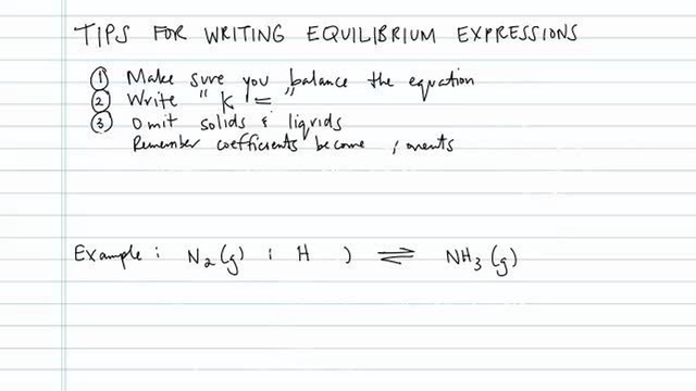 Tips for Writing Equilibrium Constant Expressions