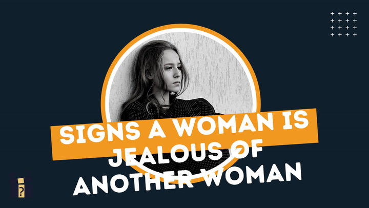 Signs a woman is jealous of you