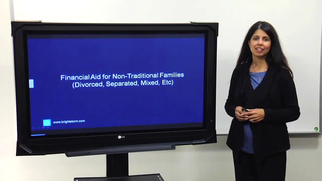 Financial aid for non-traditional families(divorced,separated,etc.)