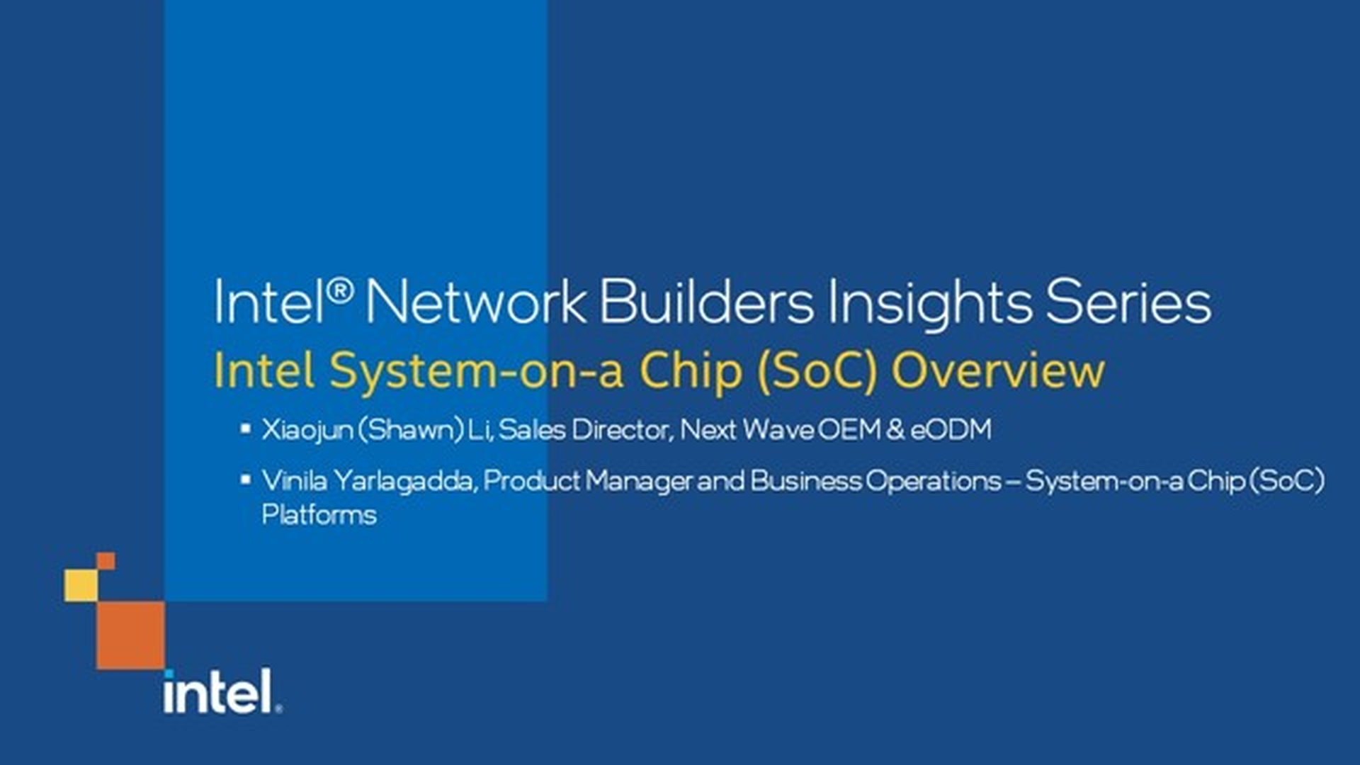 Intel System-on-a Chip (SoC) Overview