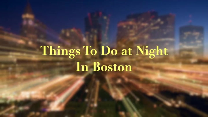 35 Things To Do In Boston At Night