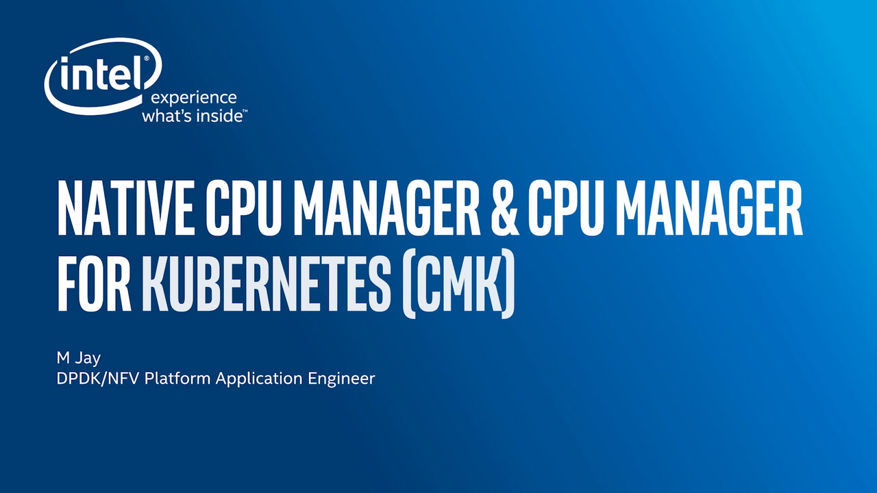 Chapter 1: Native CPU Manager & CPU Manager for Kubernetes (CMK)