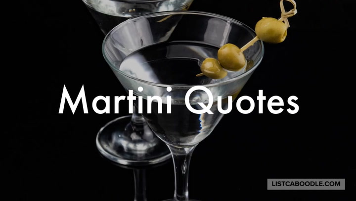 50+ Martini Quotes, Captions, FAQs (Shaken, Not Stirred)
