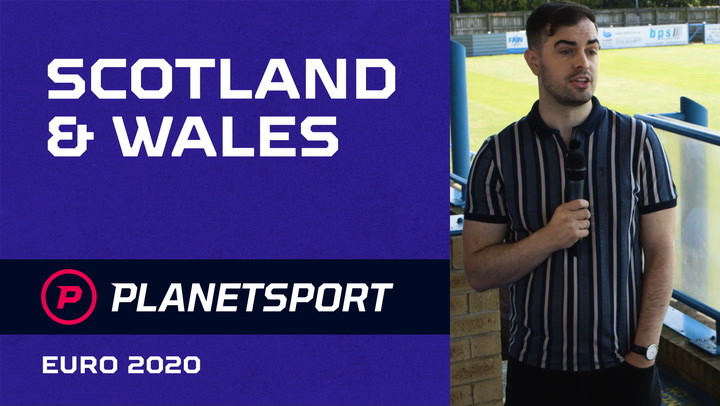 How will Scotland and Wales fare? - Planet Sport Euros Preview