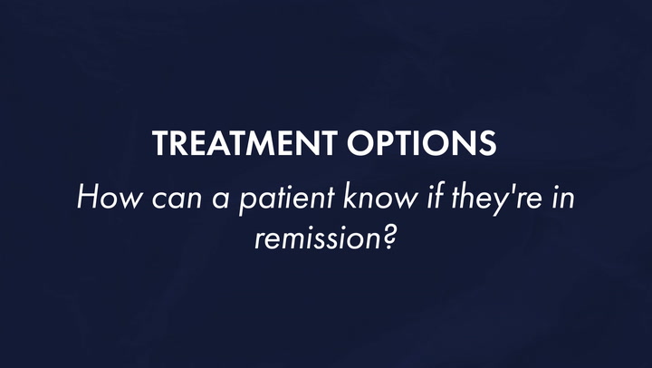 How Can a Patient Know if They’re in Remission?